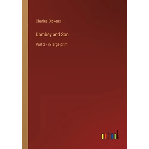 Dombey and Son: Part 2 - in large print - Paperback