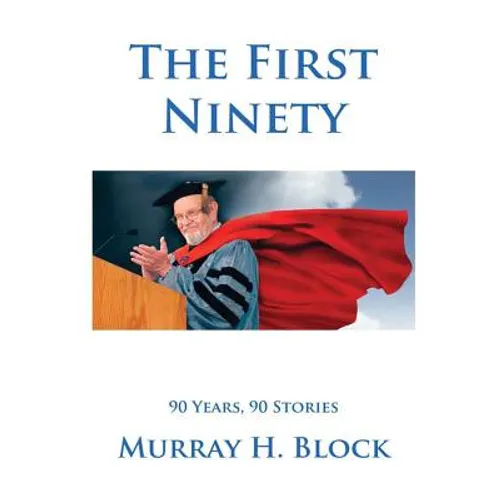 The First Ninety - Hardcover