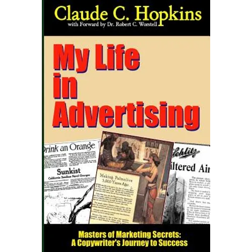 My Life In Advertising - Masters of Marketing Secrets: A Copywriter's Journey to Success - Paperback