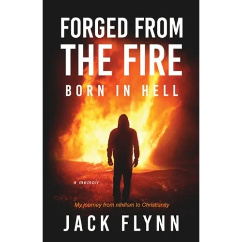 Forged From The Fire: Born in Hell - Paperback