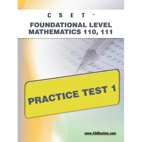Cset Foundational Level Mathematics 110, 111 Practice Test 1 - Paperback