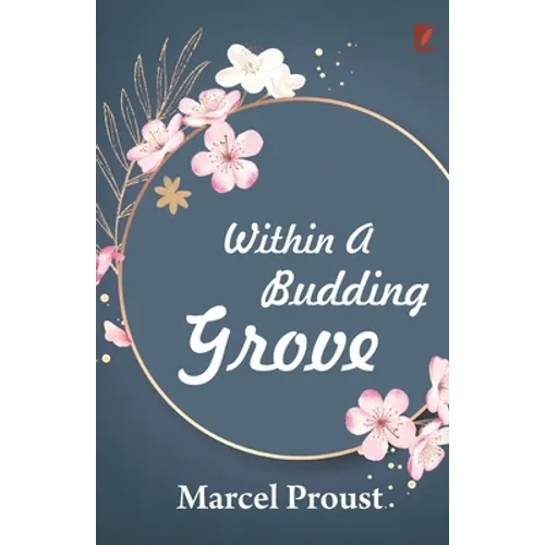 Within a budding grove - Paperback