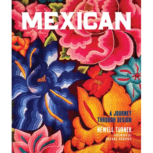 Mexican: A Journey Through Design - Hardcover