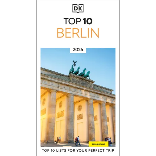 DK Top 10 Berlin: Top 10 Lists for Your Perfect Trip, Plus an All-Weather Folded Map - Paperback