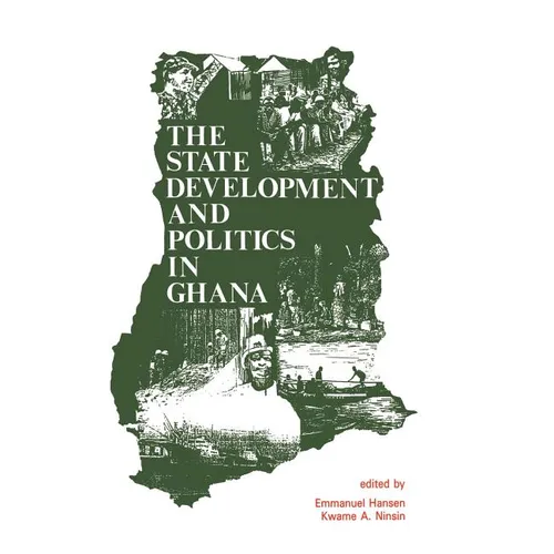 The State, Development and Politics in Ghana - Hardcover