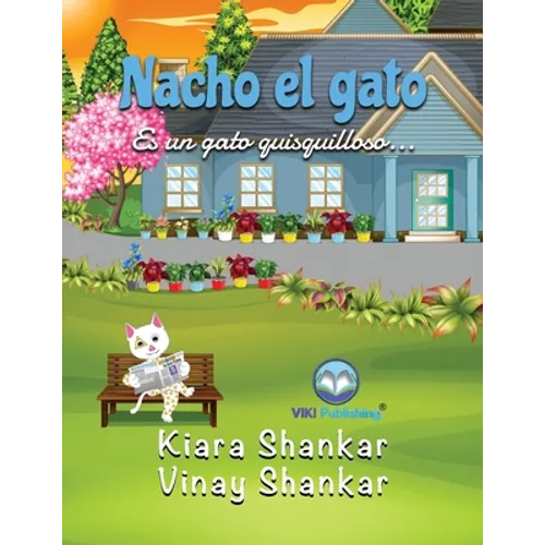 Nacho el gato: Es un gato quisquilloso . . . (Nacho the Cat - Spanish Edition) - Paperback