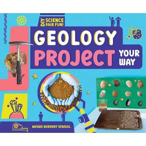 Geology Project Your Way - Library Binding