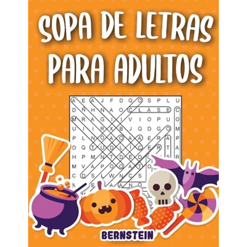 Sopa de letras para adultos: 200 Sopa de letras con soluciones - Entrena la Memoria y la Lógica (edición de Halloween) - Paperback