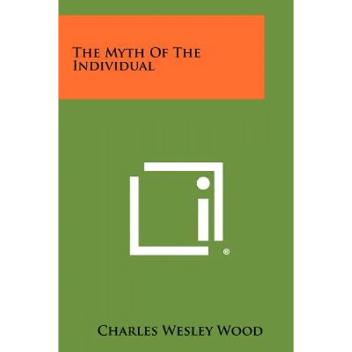 The Myth of the Individual - Paperback