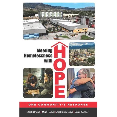 Meeting Homelessness with Hope: One Community's Response - Paperback