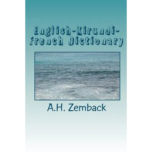 English-Kirundi-French Dictionary: Kirundi-English-French - Paperback