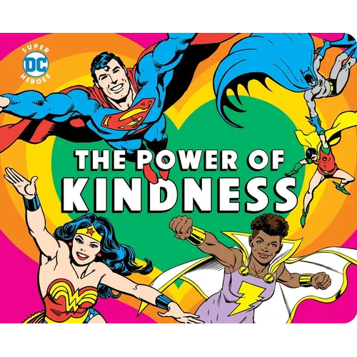 DC Super Heroes: The Power of Kindness: Volume 30 - Board Book