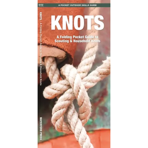 Knots: A Folding Pocket Guide to Scouting & Household Knots