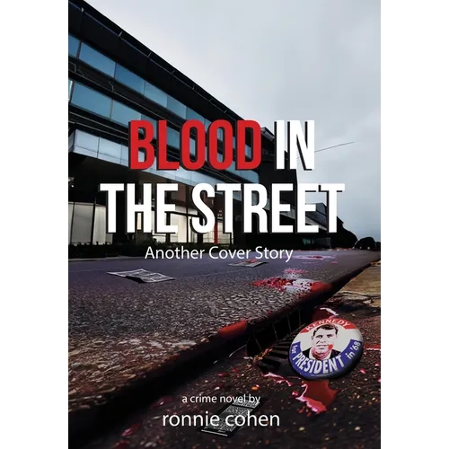 Blood In The Street: Another Cover Story - Hardcover