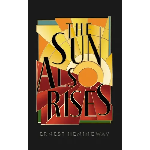 The Sun Also Rises - Hardcover