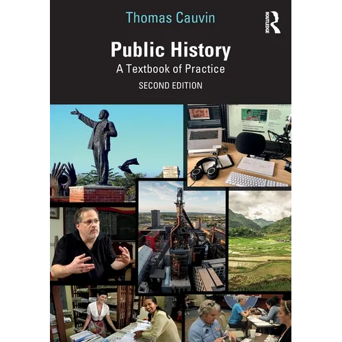 Public History: A Textbook of Practice - Paperback