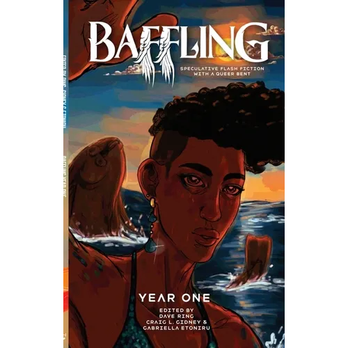 Baffling Year One: Speculative Flash Fiction with a Queer Bent - Paperback