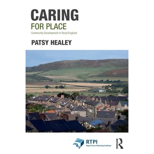 Caring for Place: Community Development in Rural England - Paperback