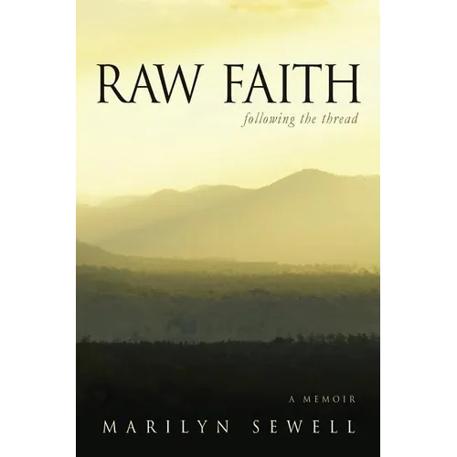 Raw Faith: Following the Thread - Paperback