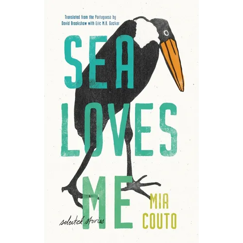 Sea Loves Me: Selected Stories - Paperback