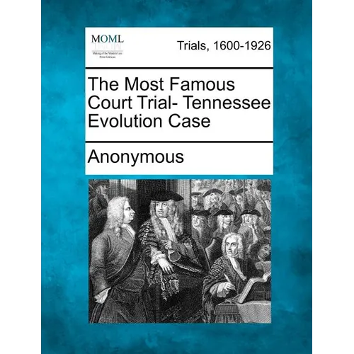 The Most Famous Court Trial- Tennessee Evolution Case - Paperback