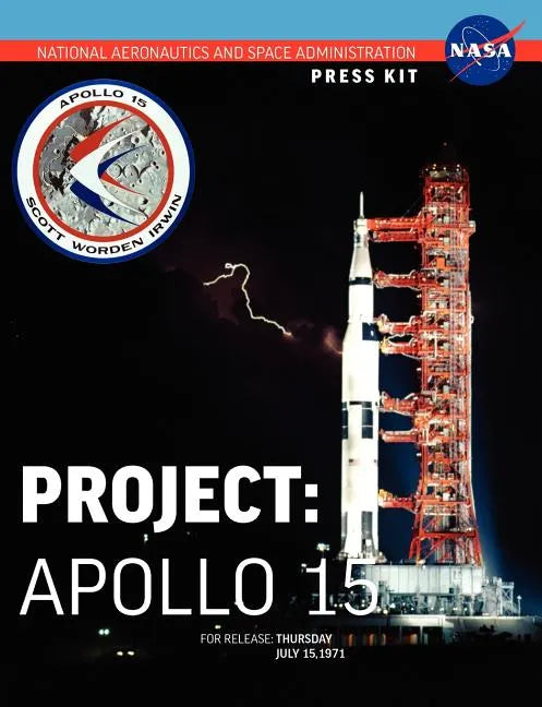 Apollo 15: The Official NASA Press Kit - Paperback