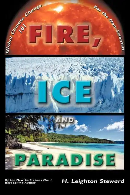 Fire, Ice and Paradise - Paperback