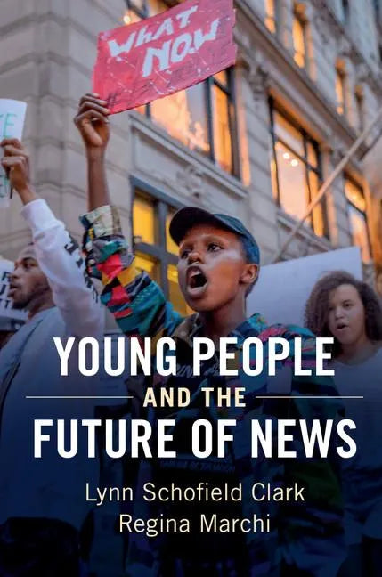 Young People and the Future of News - Paperback