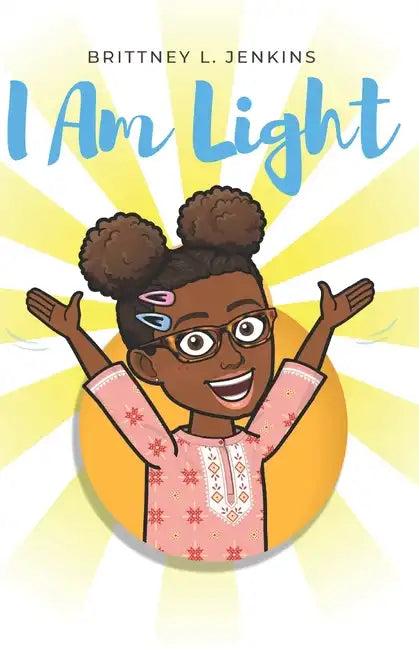 I Am Light: A Book for Young Readers - Paperback