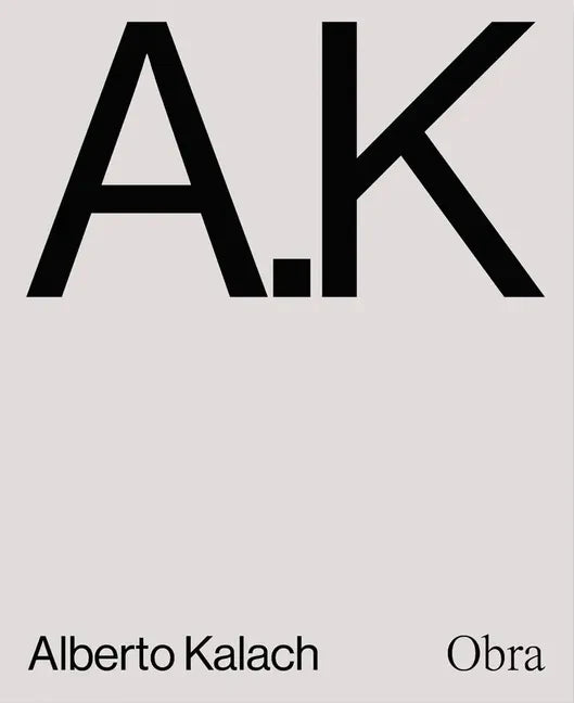 Alberto Kalach: Work - Paperback