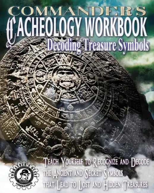 Commander's Cacheology Workbook: Decoding Treasure Symbols - Paperback