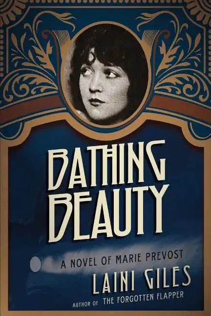 Bathing Beauty: A Novel of Marie Prevost - Paperback