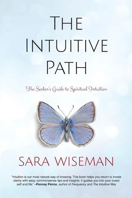 The Intuitive Path: The Seeker's Guide to Spiritual Intuition - Paperback