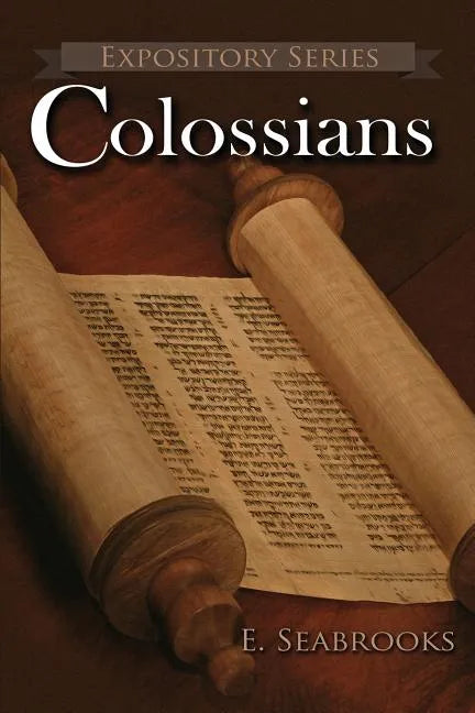 Colossians: A Literary Commentary on Paul the Apostle's Letter to The Colossians - Paperback