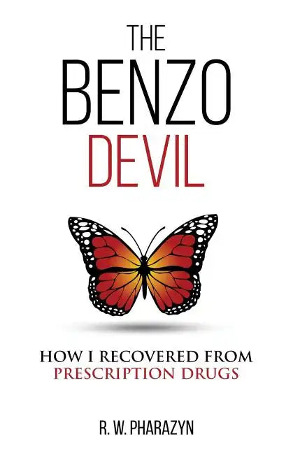 The Benzo Devil: How I Recovered From Prescription Drugs - Paperback