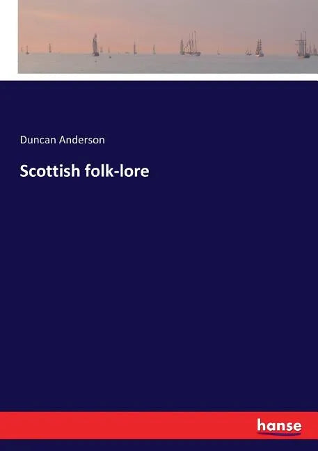 Scottish folk-lore - Paperback