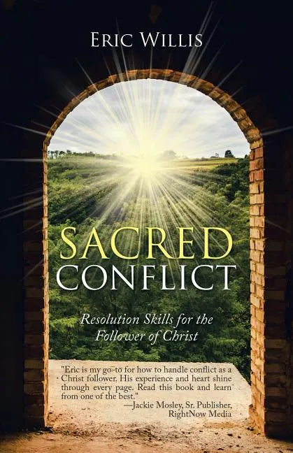 Sacred Conflict: Resolution Skills for the Follower of Christ - Paperback