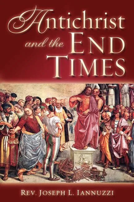 Antichrist and the End Times - Paperback