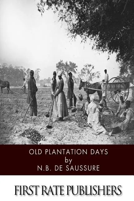 Old Plantation Days - Paperback