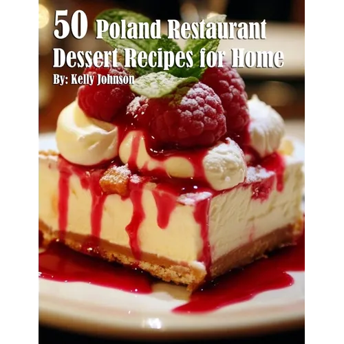 50 Poland Restaurant Dessert Recipes for Home - Paperback