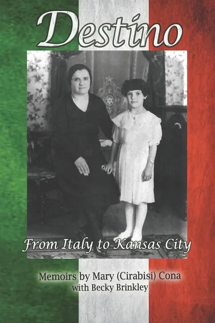 Destino: From Italy to Kansas City - Paperback
