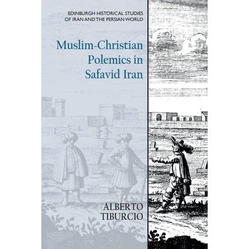 Muslim-Christian Polemics in Safavid Iran - Paperback