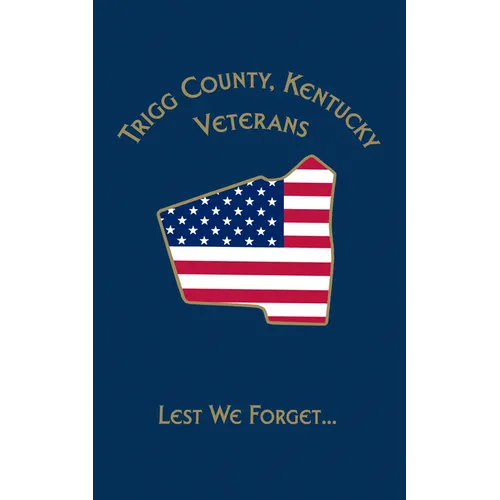 Trigg Co, KY Veterans: Lest We Forget... - Paperback