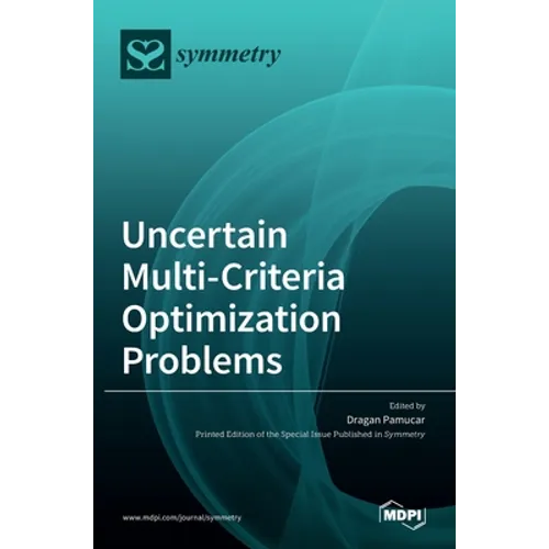 Uncertain Multi-Criteria Optimization Problems - Hardcover