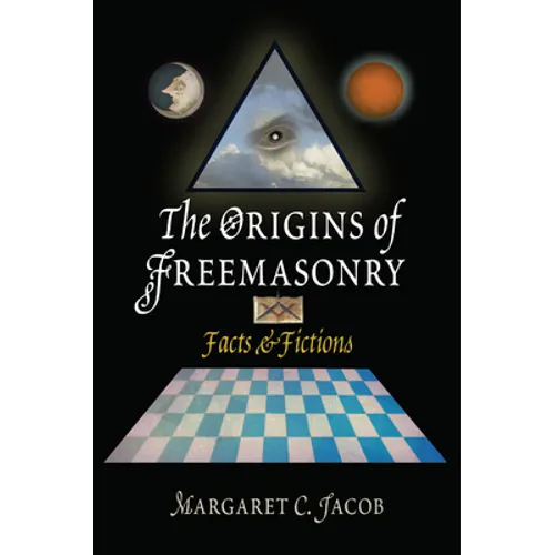 The Origins of Freemasonry: Facts & Fictions - Paperback