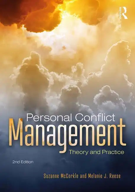 Personal Conflict Management: Theory and Practice - Paperback