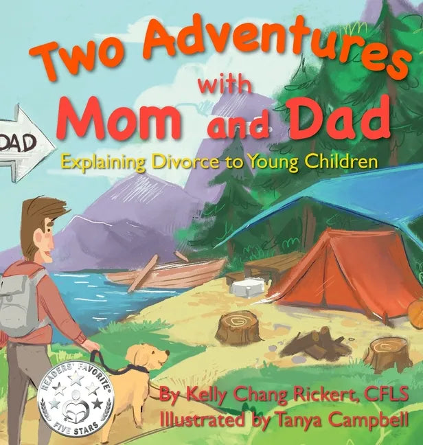 Two Adventures with Mom and Dad: Explaining Divorce to Young Children - Hardcover