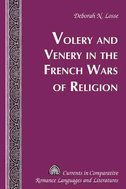 Volery and Venery in the French Wars of Religion - Hardcover