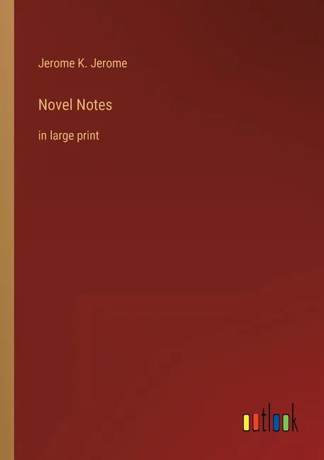 Novel Notes: in large print - Paperback