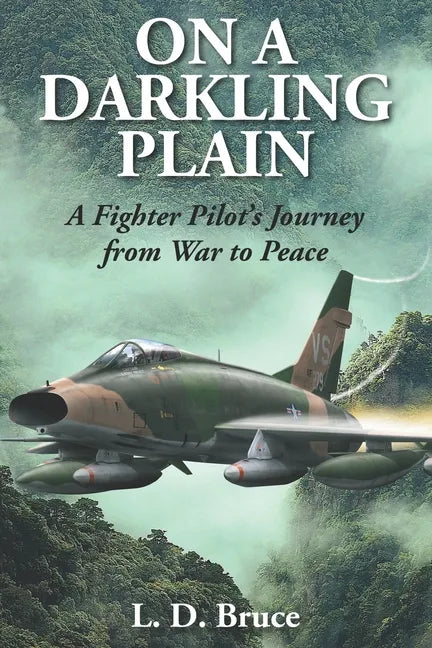 On a Darkling Plain: A Fighter Pilot's Journey from War to Peace - Paperback